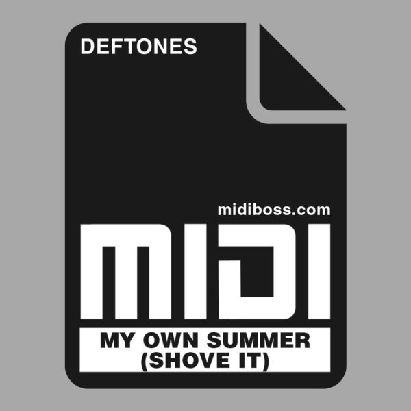 Deftones My Own Summer Shove It Midi File